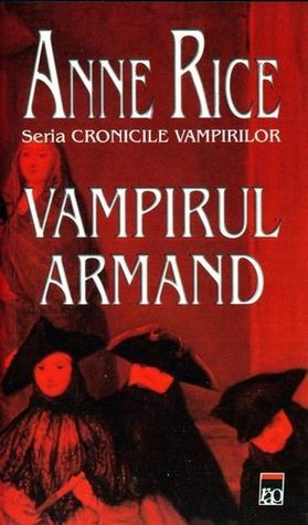 Vampirul Armand by Anne Rice