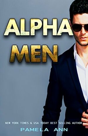 Alpha Men: A Ten Book Box Set by Pamela Ann