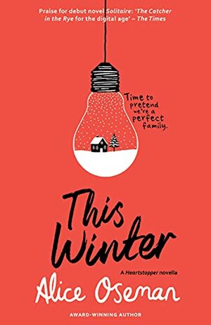 This Winter (A Heartstopper novella) by Alice Oseman