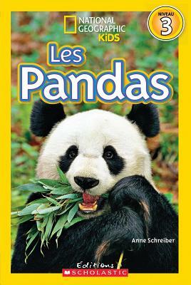 National Geographic Kids: Les Pandas (Niveau 3) by Anne Schreiber, Miriam Busch Goin