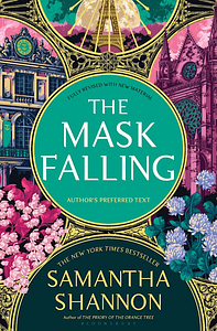 The Mask Falling by Samantha Shannon