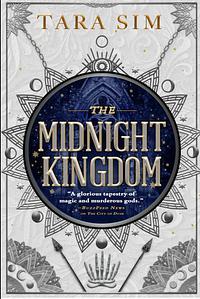 The Midnight Kingdom by Tara Sim