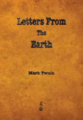 Letters from the Earth by Mark Twain