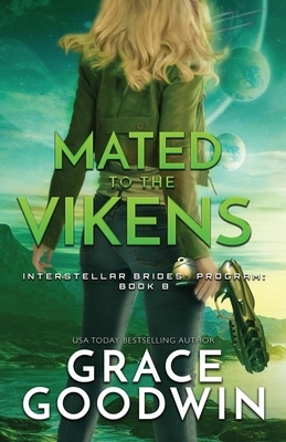 Mated To The Vikens: Large Print by Grace Goodwin