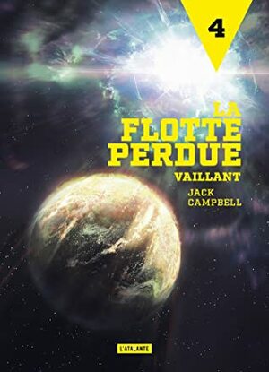 Vaillant: La Flotte perdue, T4 by Jack Campbell, Frank Reichert