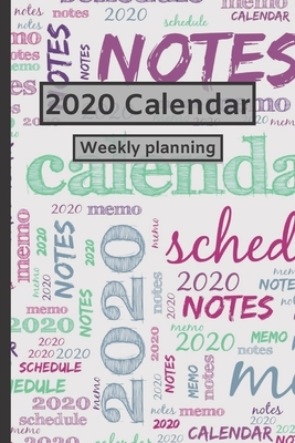 2020 Calendar: Weekly planning by CICI Calendar, Cinia Cada, Nini N