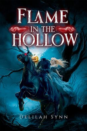 Flame in the Hollow by Delilah Synn