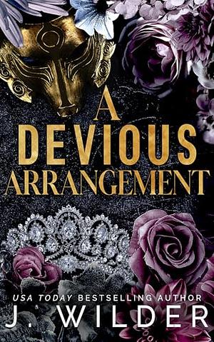 A Devious Arrangement by J. Wilder