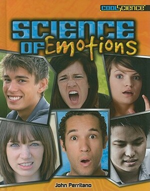 Science of Emotions by John Perritano
