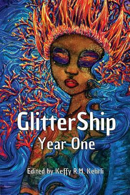 Glittership Year One by Keffy R.M. Kehrli