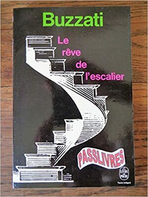 Le Rêve de l'escalier by Dino Buzzati