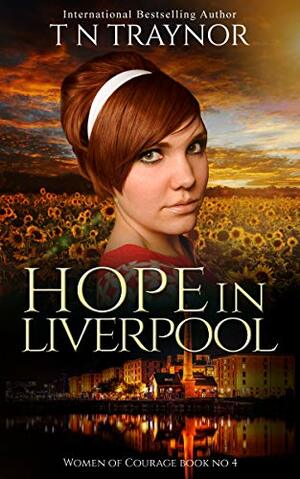 Hope in Liverpool by T.N. Traynor