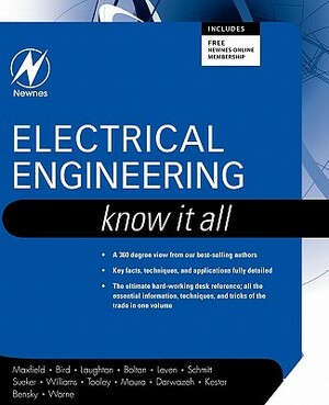 Electrical Engineering: Know It All by Clive Maxfield, John Bird, Tim Williams