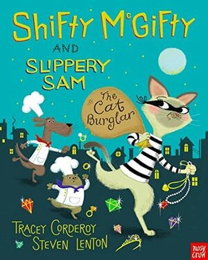 The Cat Burglar by Steven Lenton, Tracey Corderoy