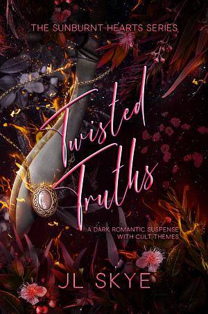 Twisted Truths by JL Skye