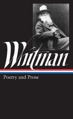 Whitman: Poetry and Prose by Walt Whitman
