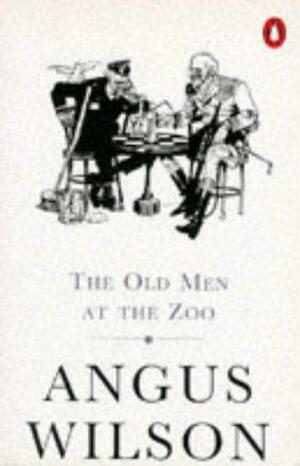 The Old Men at the Zoo by Angus Wilson