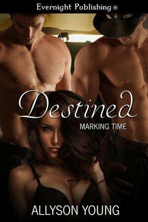 Destined by Allyson Young
