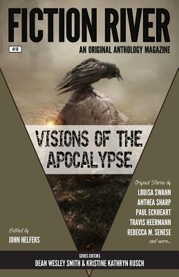 Fiction River: Visions of the Apocalypse by 