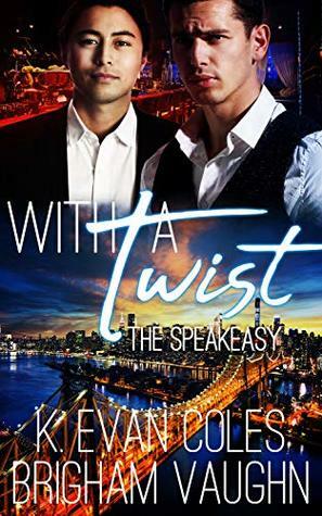 With a Twist by Brigham Vaughn, K. Evan Coles