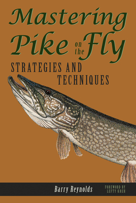 Mastering Pike on the Fly: Strategies and Techniques by Barry Reynolds