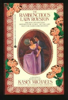 The Rambunctious Lady Royston by Kasey Michaels