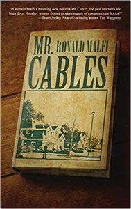Mr Cables by Ronald Malfi