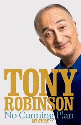 No Cunning Plan by Sir Tony Robinson