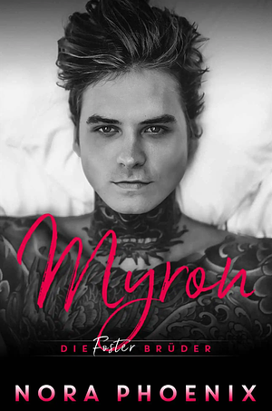 Die Foster Brüder: Myron by Nora Phoenix