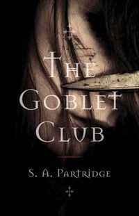 The Goblet Club by Sally Partridge