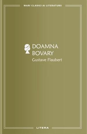 Doamna Bovary by Gustave Flaubert