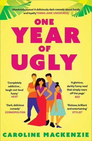 One Year of Ugly by Caroline Mackenzie