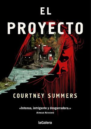 El Proyecto by Courtney Summers