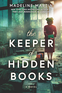 The Keeper of Hidden Books by Madeline Martin