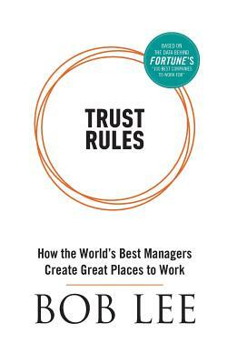 Trust Rules by Bob Lee