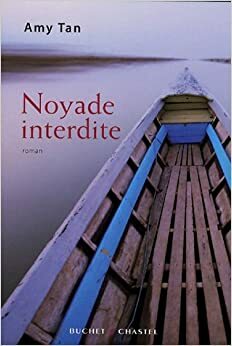 Noyade Interdite: Roman by Amy Tan