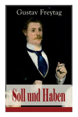 Soll und Haben: Ein bürgerlicher Roman by Gustav Freytag