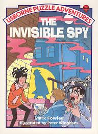 The Invisible Spy by Mark Fowler