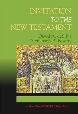 Invitation to the New Testament: Planning Kit: A Short-Term Disciple Bible Study by David A. deSilva