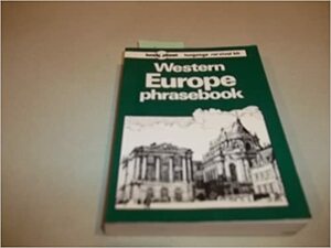 Lonely Planet Western Europe Phrasebook by Chris Andrews, Sally Stewart