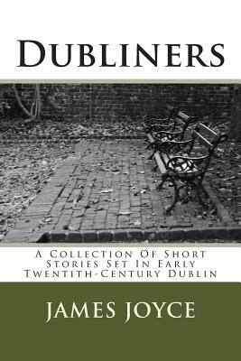 Dubliners by James Joyce