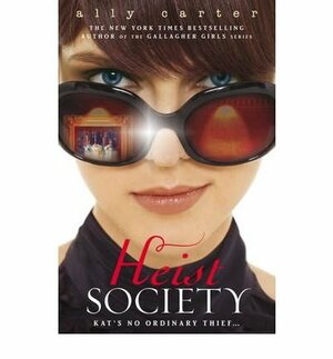 Heist Society by Ally Carter
