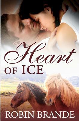 Heart of Ice by Robin Brande