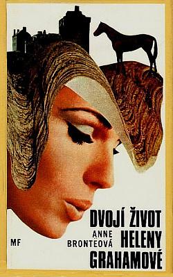 Dvojí život Heleny Grahamové by Anne Brontë