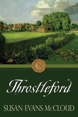 Throstleford by Susan Evans McCloud