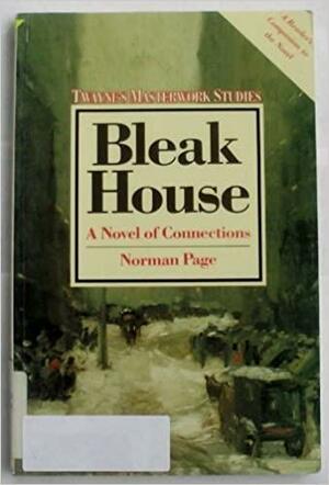 Bleak House: A Novel of Connections by Robert Lecker