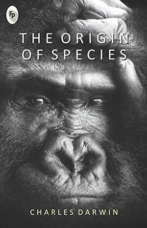 The Origin of Species by Charles Darwin