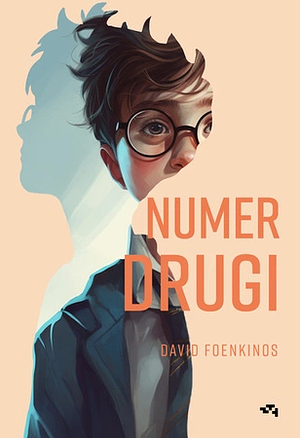 Numer drugi by David Foenkinos