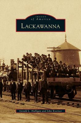 Lackawanna by John Koerner, Gerald L. Halligan