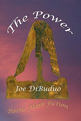 The Power by Joe Dibuduo